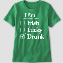 Barstool I Am Check All That Apply Irish Lucky Drunk Ladies Boyfriend Shirt