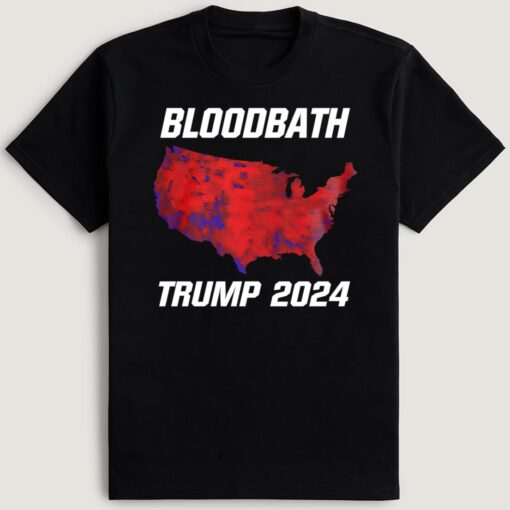 Bloodbath Trump 2024 T-Shirt