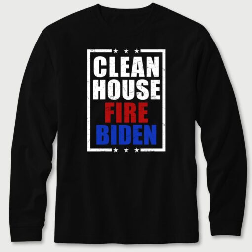Clean House Fire Biden 2 1