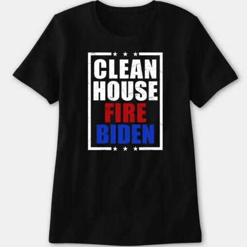 Clean House Fire Biden 4 1