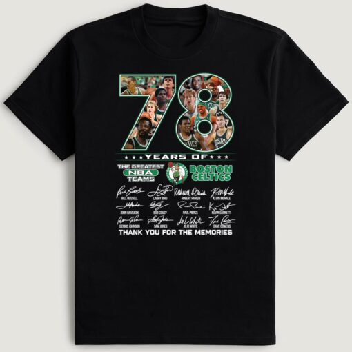 78 Years Of The Greatest Teams Boston Celtics Thank You For The Memories T-Shirt