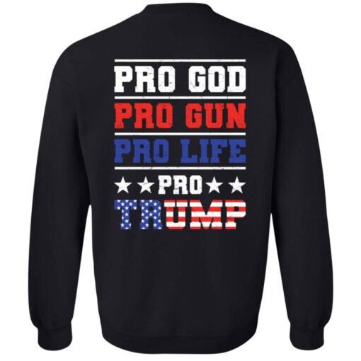 [Back] Pro God Pro Gun Pro Life Pro Trump Sweatshirt