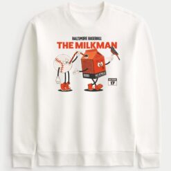 Baltimore Baseball The Milkman Sweatshirt