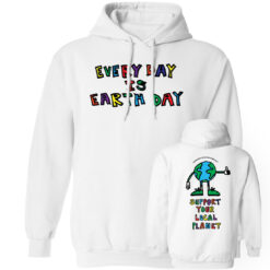 [Front+Back] Every Day Earth Day Climate Change Is Real, Support Your Local Planet Hoodie