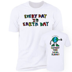 [Front+Back] Every Day Earth Day Climate Change Is Real Premium SS T-Shirt