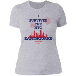 I Survived The NYC Earthquake April 5th, 2024 Ladies Boyfriend Shirt