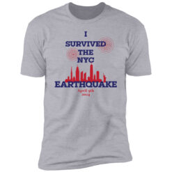 I Survived The NYC Earthquake April 5th, 2024 Premium SS T-Shirt