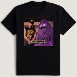 Warhorse And Grimace Nothing Matters Embrace McNihilism T-Shirt