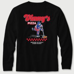 Vinny's Pizza Serving Up Goals Every Night Long Sleeve T-Shirt
