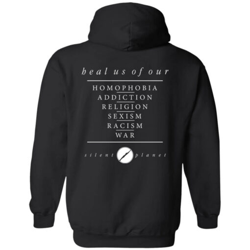 [Back] Heal Us Of Our Homophobia Addiction Religion Sexism Racism War Hoodie