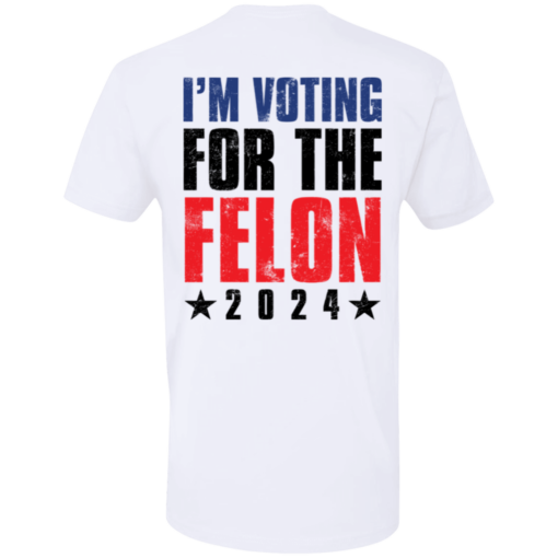 [Back] I'm Voting For The Felon 2024 Premium SS T-Shirt