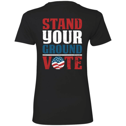 [Back] Stand Your Ground Vote Ladies Boyfriend Shirt