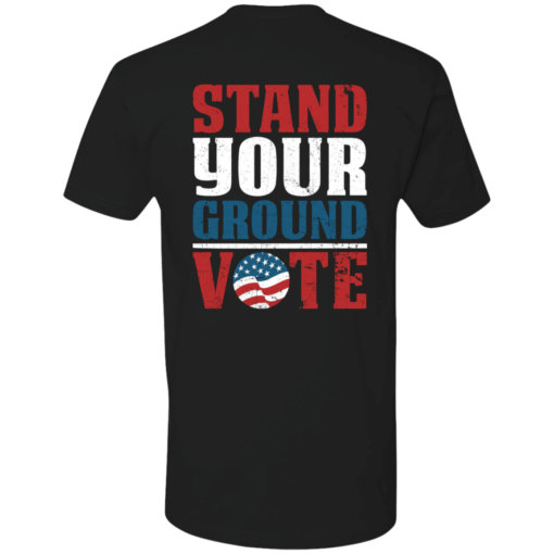 [Back] Stand Your Ground Vote Premium SS T-Shirt