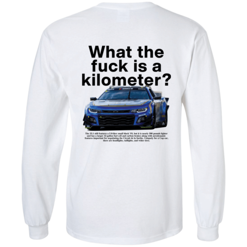 [Back] What The F** Is A Kilometer Long Sleeve T-Shirt