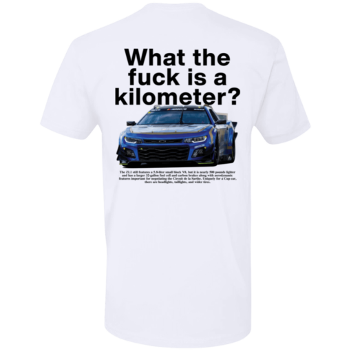 [Back] What The F** Is A Kilometer Premium SS T-Shirt