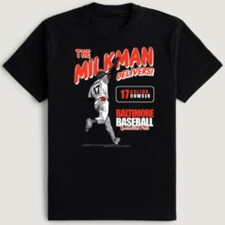 Baltimore Orioles The Milkman Delivers Colton Cowser T-Shirt