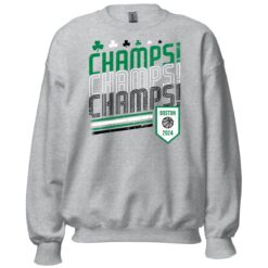 Boston Basketball Champs Champs Champs 2024 Sweatshirt