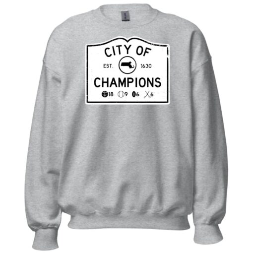 Boston City Of Champions Sweatshirt