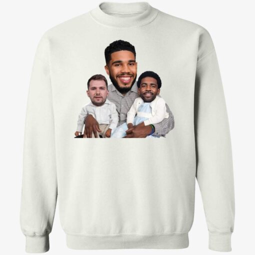 Jayson Tatum With Adopted Sons Kyrie Irving And Luka Doncic Sweatshirt
