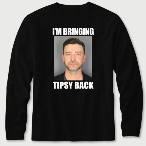 Justin Timberlake I'm Bringing Tipsy Back Long Sleeve T-Shirt