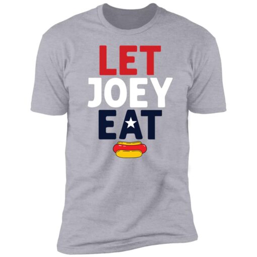 Let Joey Eat Premium SS T-Shirt