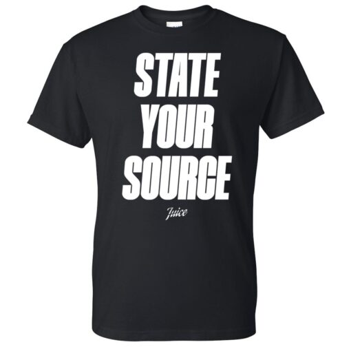 State Your Source Juice T-Shirt