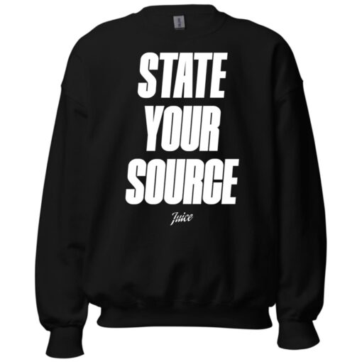 State Your Source Juice Sweatshirt