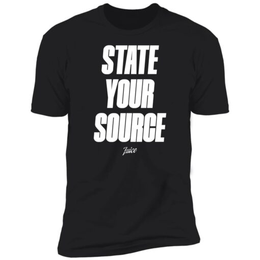 State Your Source Juice Premium SS T-Shirt