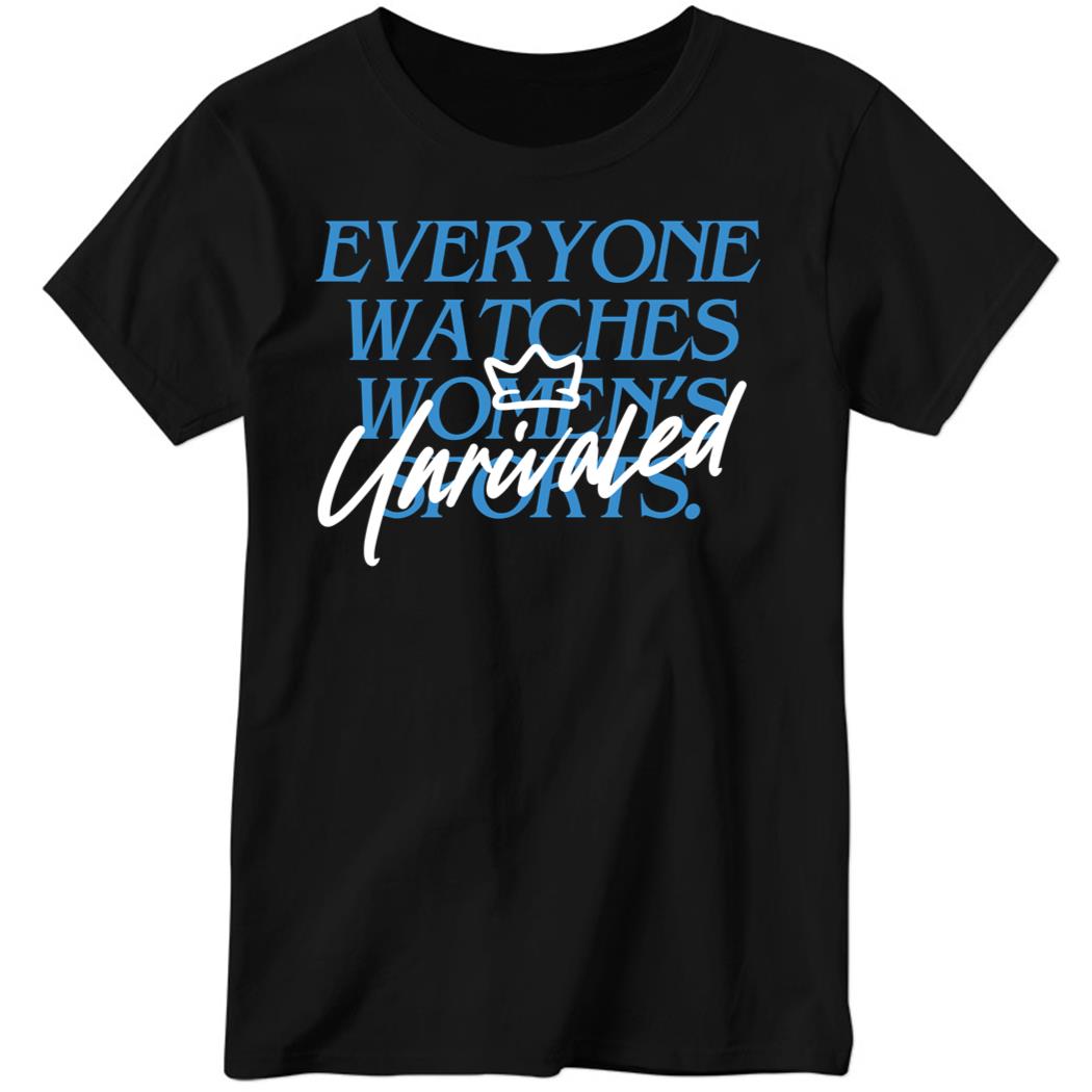 Caitlin Clark Everyone Watch Womens Sports Unrivaled Ladies Boyfriend Shirt