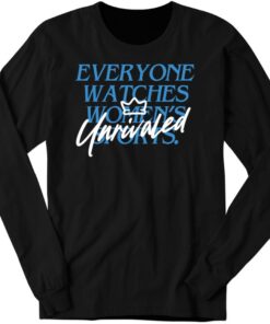 Caitlin Clark Everyone Watch Womens Sports Unrivaled Long Sleeve Shirt