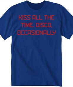 Harry Styles Kiss All The Time. Disco Occasionally T-Shirt
